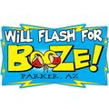Will Flash For Booze