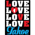 Lake Tahoe Love Love Love