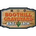 Boothill Graveyard, EST. 1878