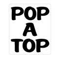 Pop A Top