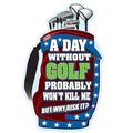 A Day Without Golf Bag