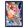 I Am The  Real President Biden