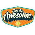 Just Be Awesome